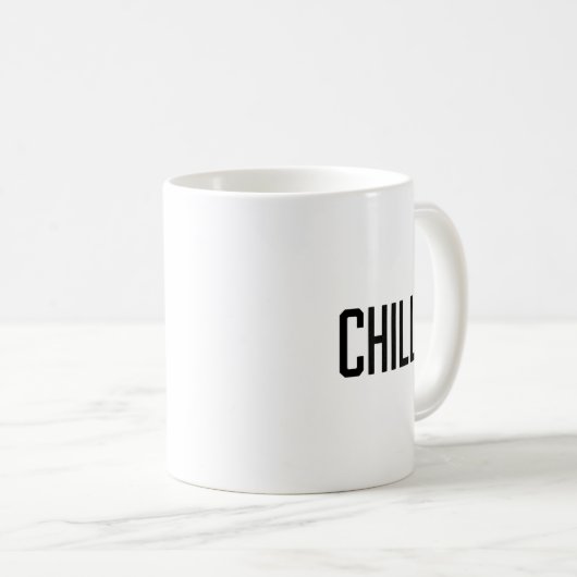 Chill Kaffeetasse (VorderseiteRechts)