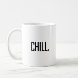Chill Kaffeetasse