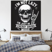 Chill Knochen Humor Leinwanddruck (Insitu (Schlafzimmer))