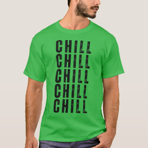 Chill Kultur Typografie Sprüche Retro Vintage Dist T-Shirt