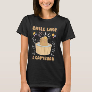 Chill like a Capybara Niedlich Rodent Capy Lovers T-Shirt