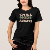 "Chill Mode Always" with a Relaxing Sloth Tri-Blend Shirt (Vorderseite)