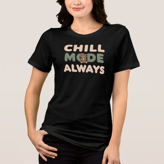 "Chill Mode Always" with a Relaxing Sloth Tri-Blend Shirt (Vorderseite)