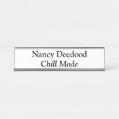 Chill Mode Funny White Schreibtischnamensplakette (Vorderseite )