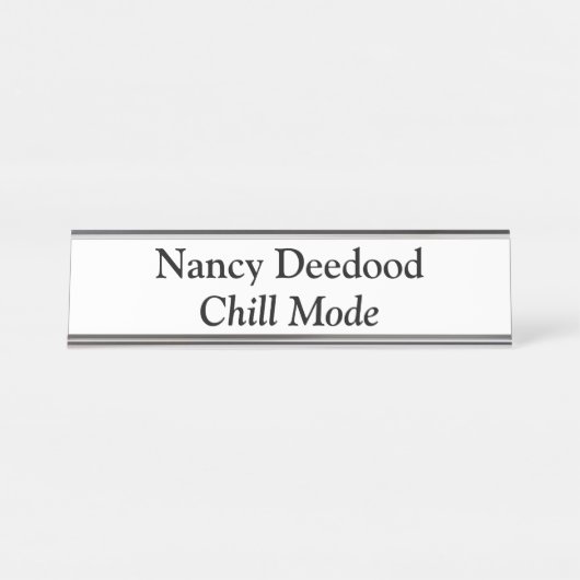 Chill Mode Funny White Schreibtischnamensplakette (Vorderseite )