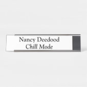Chill Mode Funny White Schreibtischnamensplakette (Vorderseite )
