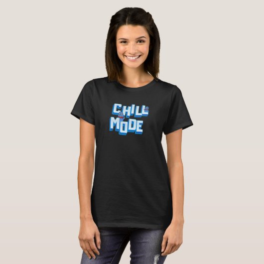 Chill-Mode T-Shirt (Vorne ganz)