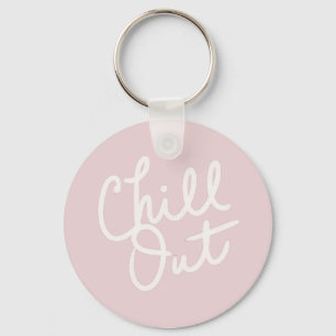 Chill Out Blush Schlüsselanhänger