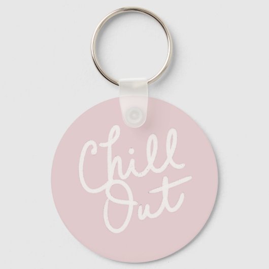 Chill Out Blush Schlüsselanhänger (Vorderseite)