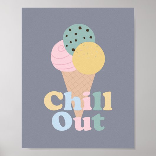Chill Out Eiscreme Poster (Vorne)