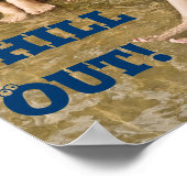 Chill Out für den Himmelssake! Poster (Ecke)