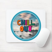 Chill out mousepad (Mit Mouse)