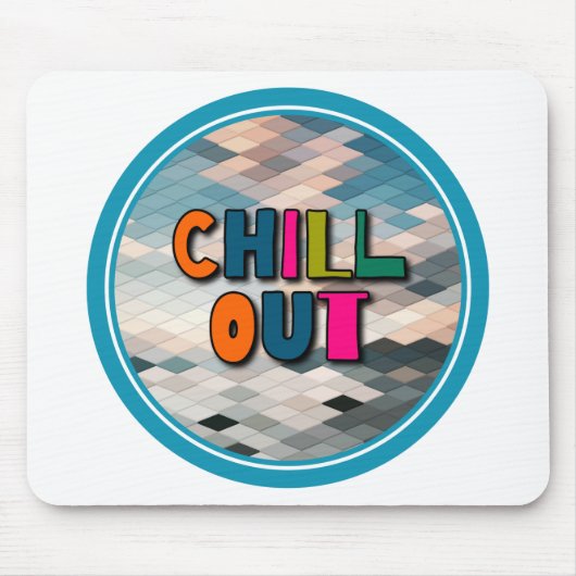 Chill out mousepad (Vorne)