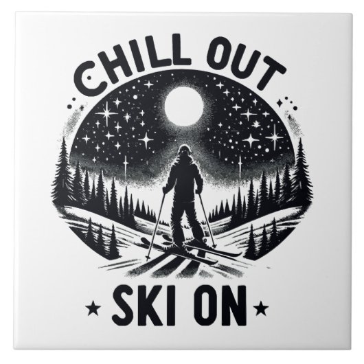 Chill out Ski on on Fliese (Vorderseite)
