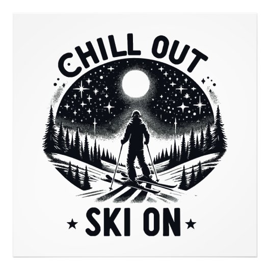 Chill out Ski on on Fotodruck (Vorne)