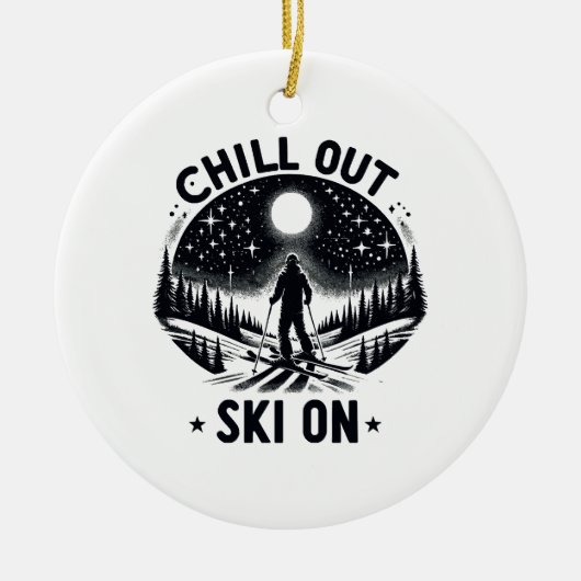Chill out Ski on on Keramik Ornament (Vorne)