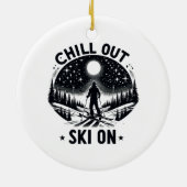 Chill out Ski on on Keramik Ornament (Hinten)