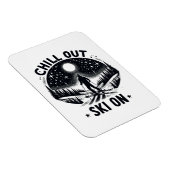 Chill out Ski on on Magnet (Rechte Seite)