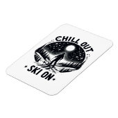 Chill out Ski on on Magnet (Linke Seite)