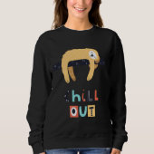 Chill Out Sloth Sweatshirt (Vorderseite)