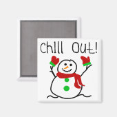 Chill Out Snowman Tshirts und Geschenke Magnet (Vorderseite/Rückseite)
