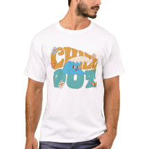 Chill Out Summer Groovy T - Shirt