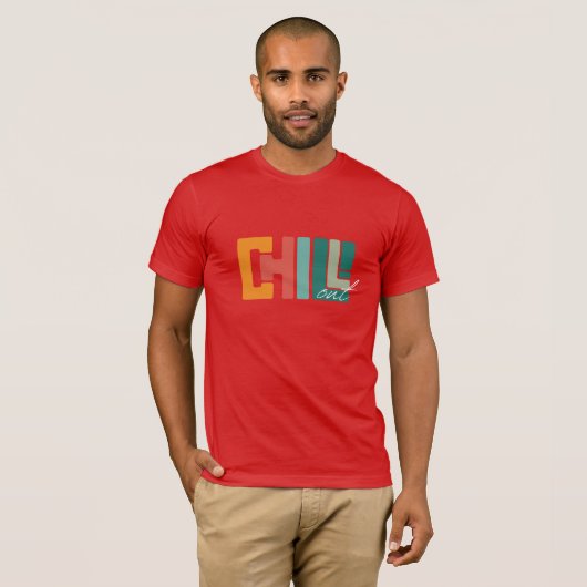 Chill Out T-Shirt (Vorne ganz)