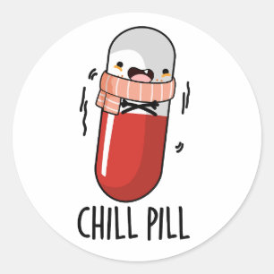 Chill Pill Funny Freezing Medicine Pub Runder Aufkleber