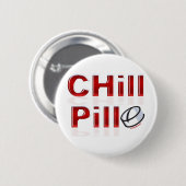 Chill Pill Funny PMS Button (Vorne & Hinten)