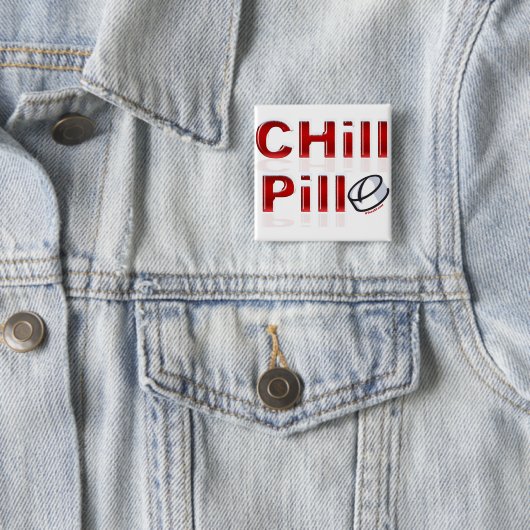 Chill Pill Funny PMS Button (Beispiel)