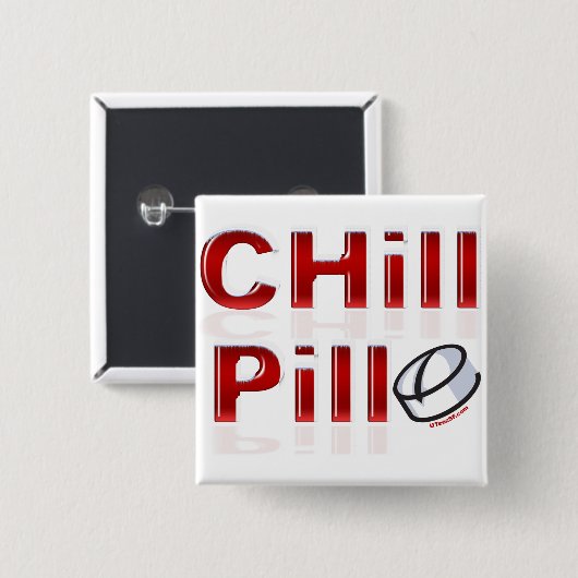 Chill Pill Funny PMS Button (Vorne & Hinten)