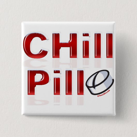 Chill Pill Funny PMS Button (Vorderseite)