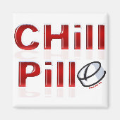 Chill Pill Funny PMS Magnet (Vorne)