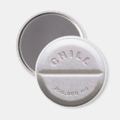 Chill Pill Magnet (Vorderseite/Rückseite)