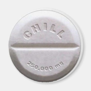 Chill Pill Magnet