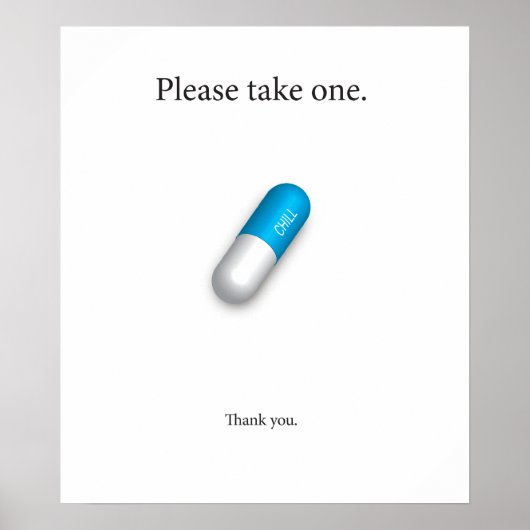 Chill Pill Poster (Vorne)