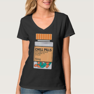 Chill Pilles Medical Relax Nursing Medicine Nurse T-Shirt