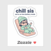 Chill Sis Funny Baby Sticker – Low Battery Mode (Blatt)