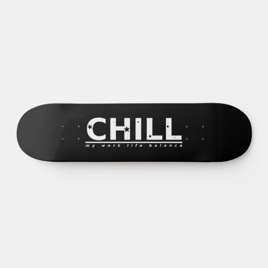 Chill Skateboard (Horizontal)