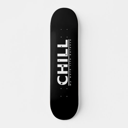 Chill Skateboard (Vorne)