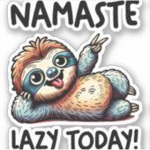 Chill Sloth Namaste Lazy Vibes Aufkleber (Vorderseite)