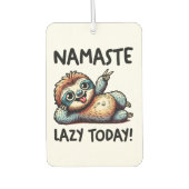 Chill Sloth Namaste Lazy Vibes Autolufterfrischer (Vorderseite)