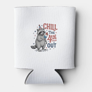 Chill The 4th Out Waschbär Patriotisches Shirt-Des Dosenkühler
