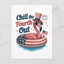 Chill The Fourth Out Funny 4th of July Flamingo Einladungspostkarte