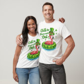 Chill The Shamrocks Out Funny  St Patrick’s Day T-Shirt (Unisex)
