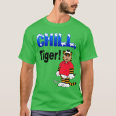 Chill Tiger T - Shirt (Vorderseite)