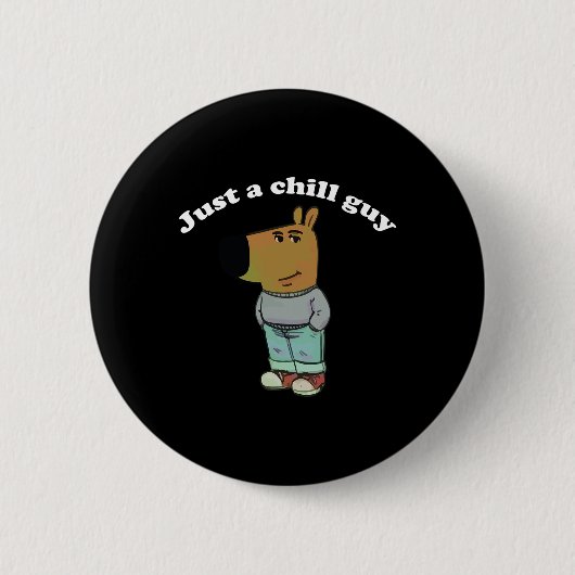 Chill Typ Funny Meme Geschenke Button (Vorderseite)