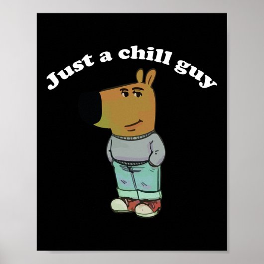 Chill Typ Funny Meme Geschenke Poster (Vorne)