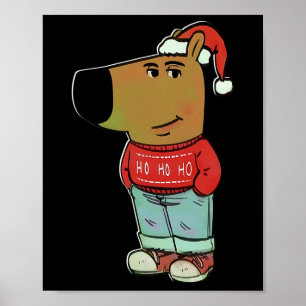 Chill Typ - Mein neuer Charakter Meme Christmas Ch Poster