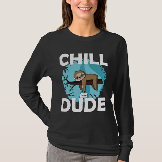 Chill Typ Sloth T-Shirt (Vorderseite)